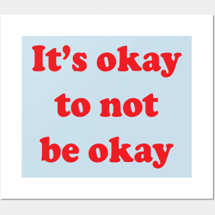 It's okay not to be okay Posters and Art